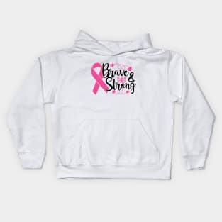 Brave and Strong - Breast Cancer Awareness Pink Cancer Ribbon Support Kids Hoodie